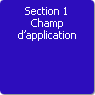 Section 1. Champ d'application
