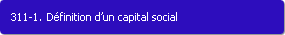 311-1. Dfinition d'un capital social