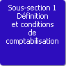 Sous-section 1. Dfinition et conditions de comptabilisation