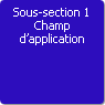 Sous-section 1. Champ d'application