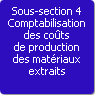 Sous-section 4. Comptabilisation des cots de production des matriaux extraits