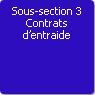 Sous-section 3. Contrats d'entraide