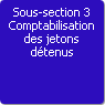 Sous-section 3. Comptabilisation des jetons dtenus