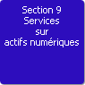 Section 9. Services sur actifs numériques