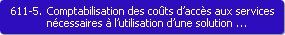 611-5. Comptabilisation des cots d'accs aux services ncessaires  l'utilisation d'une solution informatique