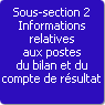 Sous-section 2. Informations relatives aux postes du bilan et du compte de rsultat