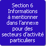 Section 6. Informations  mentionner dans l'annexe pour des secteurs d'activit particuliers