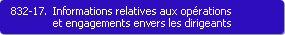 832-17. Informations relatives aux oprations et engagements envers les dirigeants