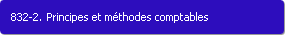 832-2. Principes et mthodes comptables
