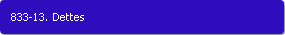 833-13. Dettes