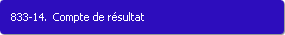 833-14. Compte de rsultat