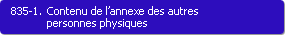 835-1. Contenu de l'annexe des autres personnes physiques