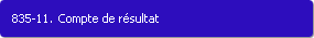 835-11. Compte de rsultat