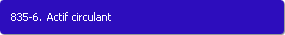 835-6. Actif circulant