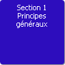 Section 1. Principes généraux