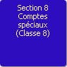 Section 8. Comptes spéciaux (Classe 8)