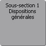 Sous-section 1. Dispositions gnrales