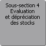Sous-section 4. Evaluation et dprciation des stocks
