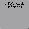CHAPITRE III. Dfinitions