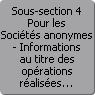 Sous-section 4. Pour les Socits anonymes - Informations au titre des oprations ralises avec des parties lies