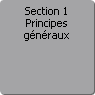 Section 1. Principes gnraux